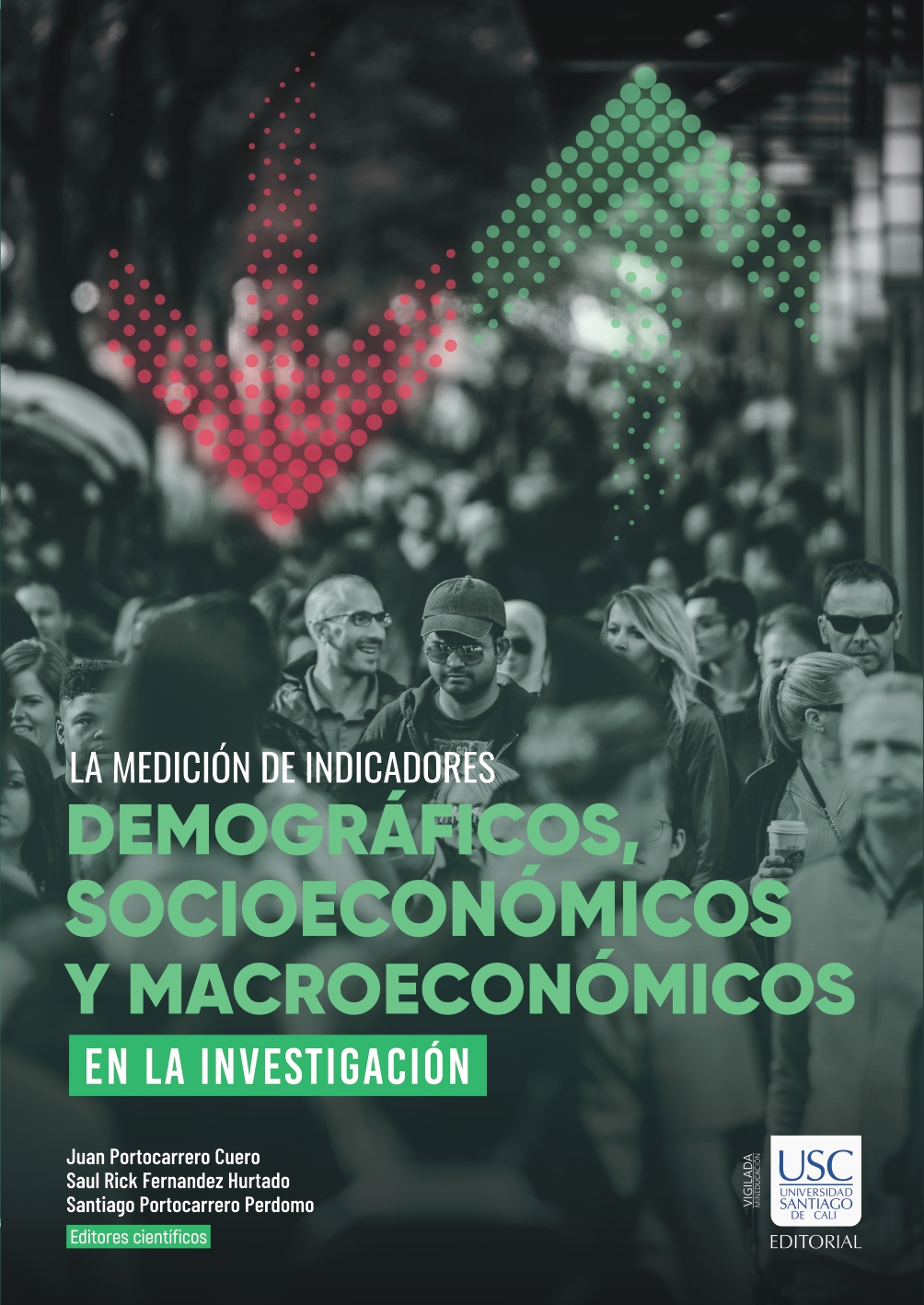 La medición de indicadores demográficos, socioeconómicos y macroeconómicos en la investigación